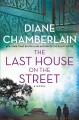 The last house on the street : a novel  Cover Image