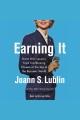 Earning it Hard-won lessons from trailblazing women at the top of the business world. Cover Image