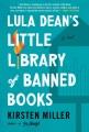 Lula Dean's little library of banned books : a novel  Cover Image
