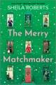 The merry matchmaker  Cover Image